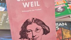 Ingeborg Gleichauf: Simone Weil - Die Widersprüchliche